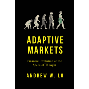 The book cover of Andrew Lo's Adaptive Markets, which discusses how emotions and instincts can explain or drive market behaviour.